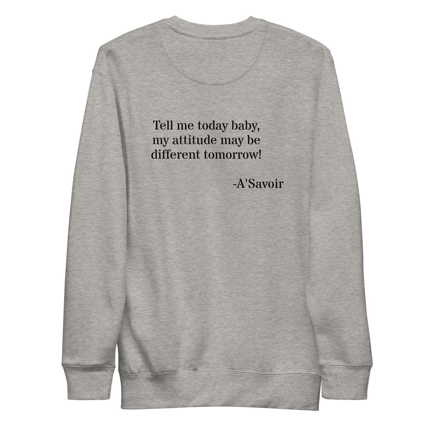 A'Savoir Sweatshirt - "Tell Me"